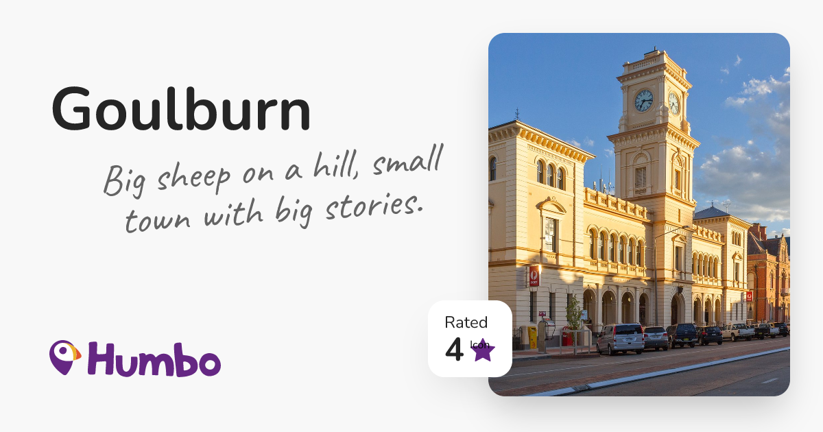 Goulburn - Big sheep on a hill, small town with big stories.