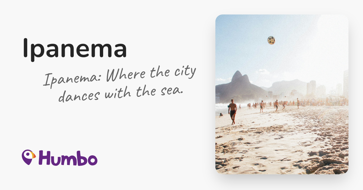 Ipanema - Ipanema: Where the city dances with the sea.