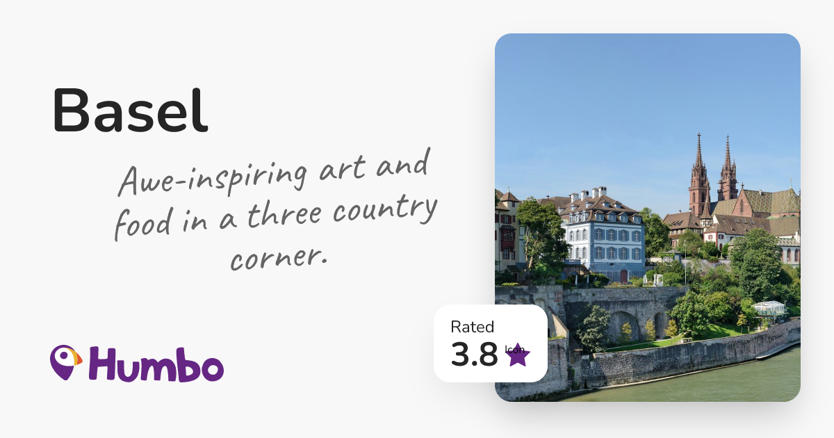Basel - Awe-inspiring art and food in a three country corner.