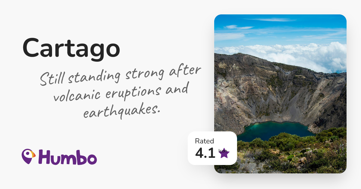 Cartago - Still standing strong after volcanic eruptions and earthquakes.
