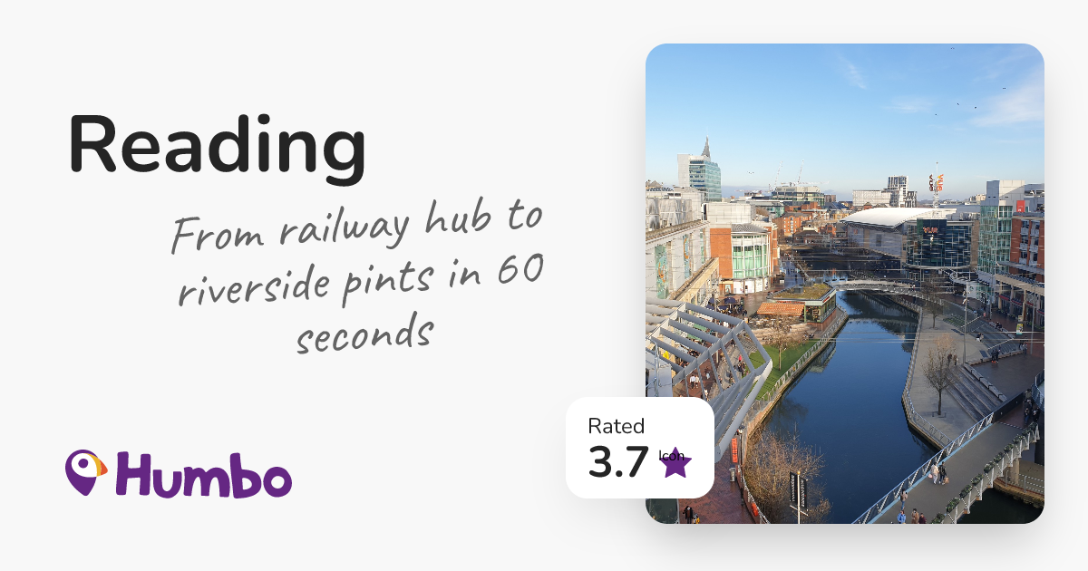 Reading - From railway hub to riverside pints in 60 seconds