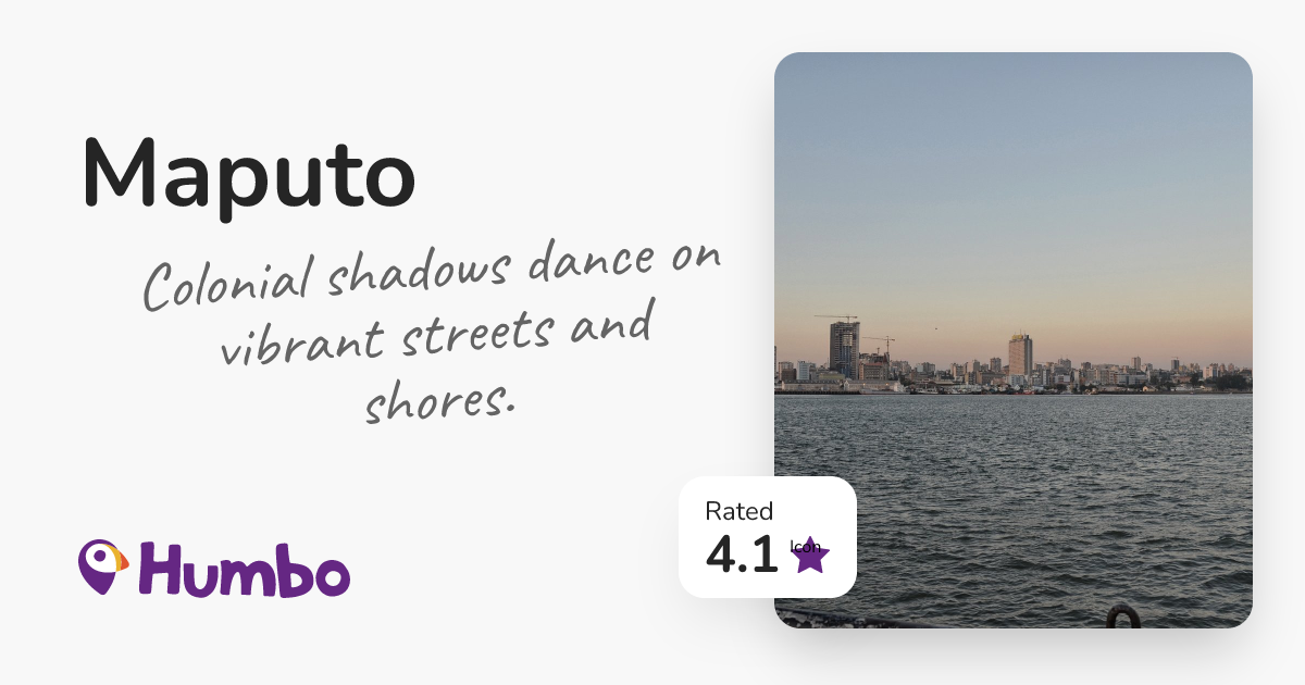 Maputo - Colonial shadows dance on vibrant streets and shores.