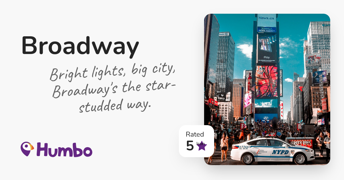 Broadway Bright lights, big city, Broadway's the starstudded way.
