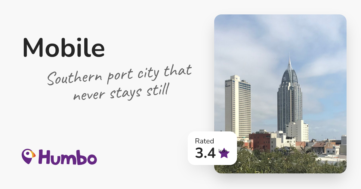 Mobile - Southern port city that never stays still